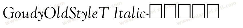 GoudyOldStyleT Italic字体转换